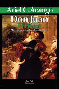 "Don Juan. El Héroe" por Ariel C. Arango